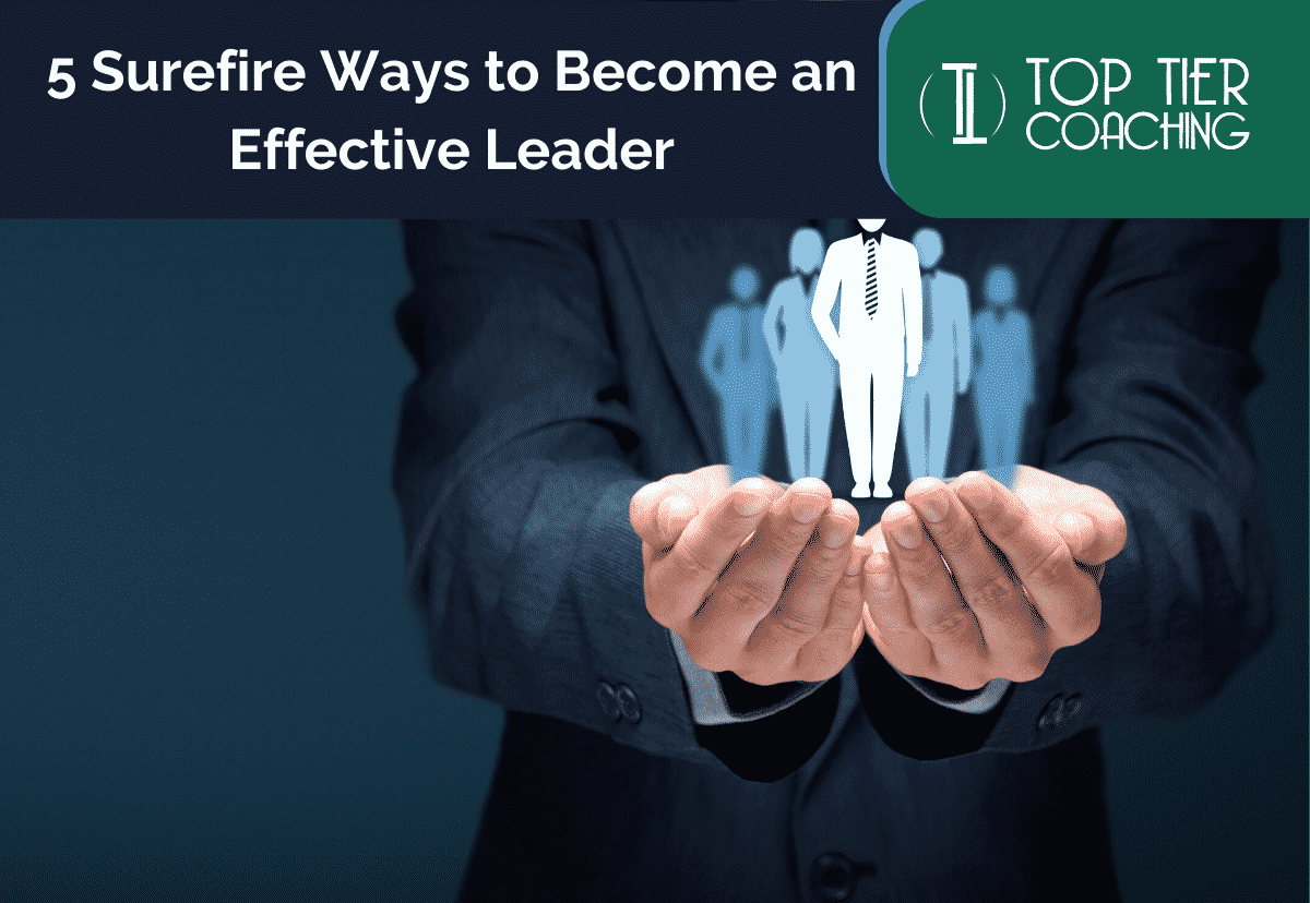 become an effective leader
