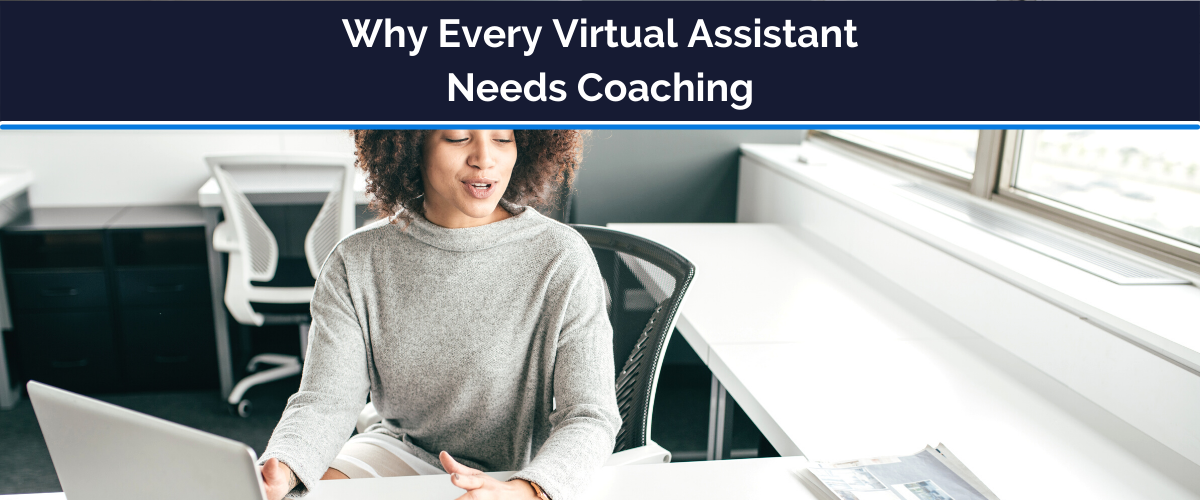 virtual assistant needs coaching