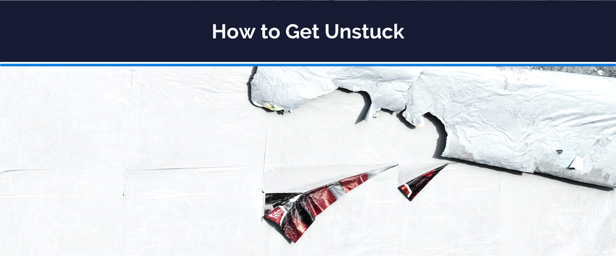how to get unstuck